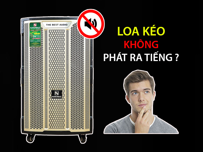 6 Nguyên Nhân Loa Kéo Không Phát Ra Tiếng & Cách Khắc Phục