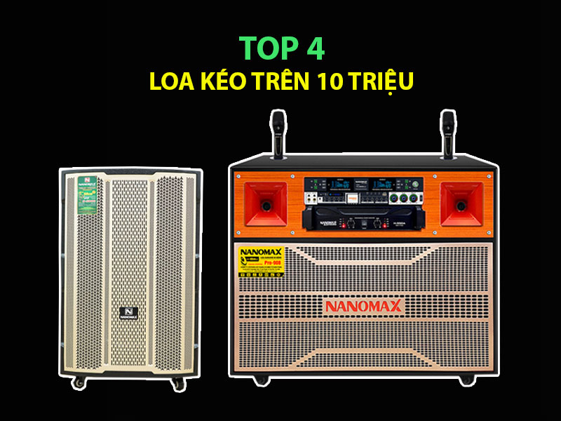 Loa kéo trên 10 triệu